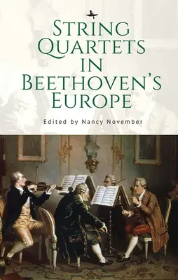 Cuartetos de cuerda en la Europa de Beethoven - String Quartets in Beethoven's Europe