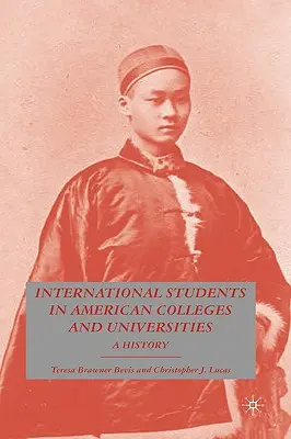 Estudiantes internacionales en los colegios y universidades estadounidenses: Historia - International Students in American Colleges and Universities: A History