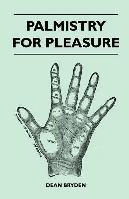 Quiromancia por placer - Palmistry for Pleasure