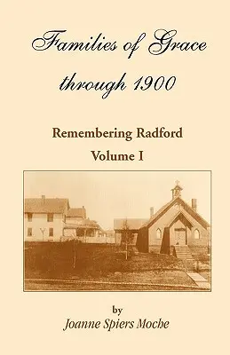 Familias de la Gracia: Recordando a Radford, Volumen I - Families of Grace: Remembering Radford, Volume I