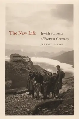 La nueva vida: Estudiantes judíos de la Alemania de posguerra - The New Life: Jewish Students of Postwar Germany