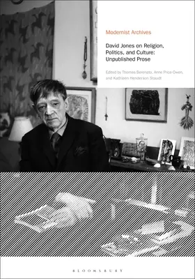 David Jones sobre religión, política y cultura: Prosa inédita - David Jones on Religion, Politics, and Culture: Unpublished Prose