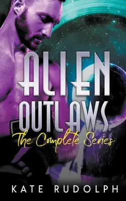 Alien Outlaws: La serie completa - Alien Outlaws: The Complete Series