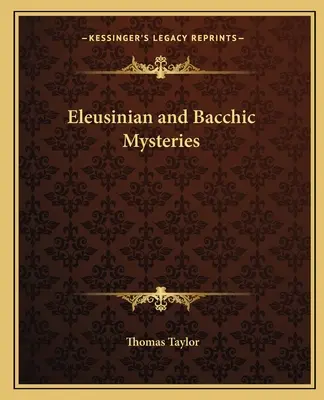 Misterios Eleusinos y Báquicos - Eleusinian and Bacchic Mysteries