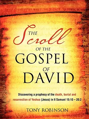 El pergamino del Evangelio de David - The Scroll of the Gospel of David