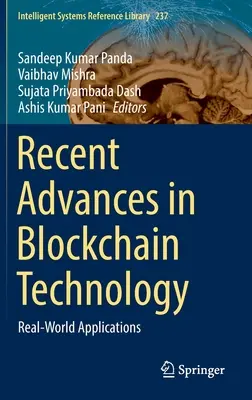 Avances recientes en la tecnología Blockchain: Aplicaciones en el mundo real - Recent Advances in Blockchain Technology: Real-World Applications