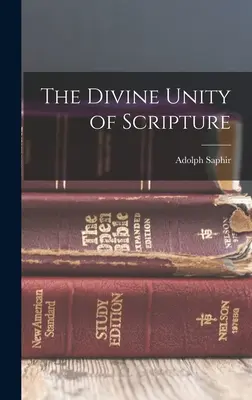 La unidad divina de las Escrituras - The Divine Unity of Scripture