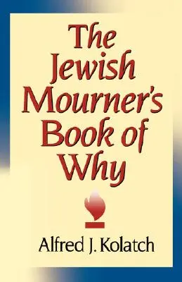 El Libro Judío del Por Qué - The Jewish Mourner's Book of Why