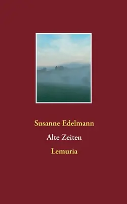 Alte Zeiten: Lemuria
