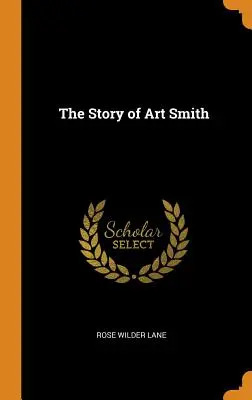 La historia de Art Smith - The Story of Art Smith