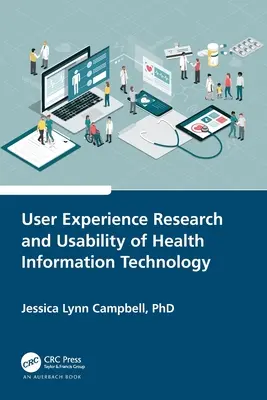 Investigación de la experiencia del usuario y usabilidad de la tecnología de la información sanitaria - User Experience Research and Usability of Health Information Technology