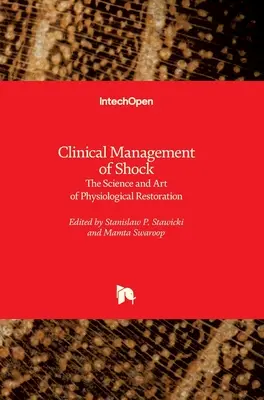 Tratamiento clínico del shock: la ciencia y el arte de la restauración fisiológica - Clinical Management of Shock: The Science and Art of Physiological Restoration