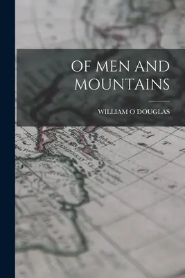 De Hombres y Montañas - Of Men and Mountains