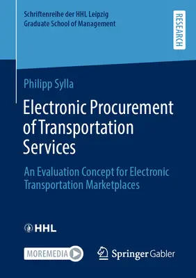 Contratación electrónica de servicios de transporte: Un concepto de evaluación para los mercados electrónicos de transporte - Electronic Procurement of Transportation Services: An Evaluation Concept for Electronic Transportation Marketplaces