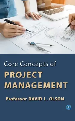 Conceptos básicos de gestión de proyectos - Core Concepts of Project Management