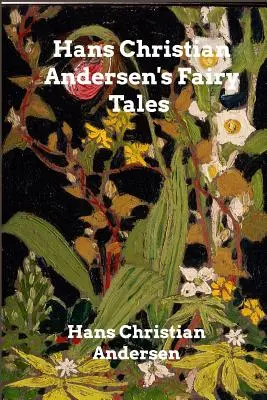 Los cuentos de Hans Christian Andersen - Hans Christian Andersen's Fairy Tales