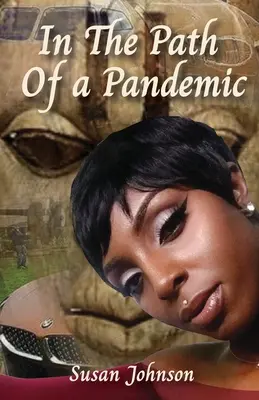 En el camino de una pandemia - In the Path of a Pandemic