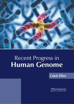 Avances recientes en el genoma humano - Recent Progress in Human Genome
