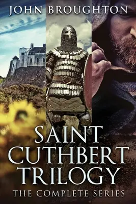 Trilogía de San Cuthbert: La serie completa - Saint Cuthbert Trilogy: The Complete Series