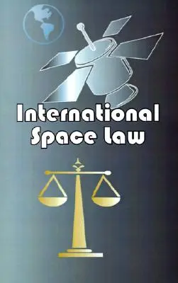 Derecho espacial internacional - International Space Law