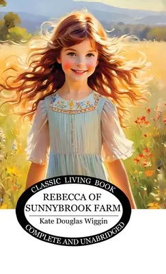 Rebeca de la granja Sunnybrook - Rebecca of Sunnybrook Farm