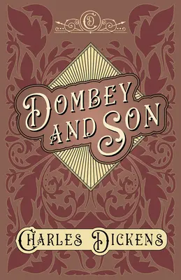 Dombey e hijo: Con apreciaciones y críticas de G. K. Chesterton - Dombey and Son: With Appreciations and Criticisms By G. K. Chesterton