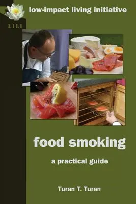 Ahumado de alimentos: Guía práctica - Food Smoking: A Practical Guide