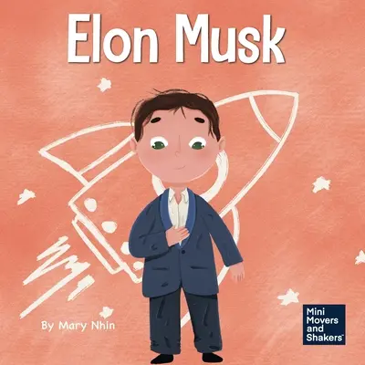 Elon Musk: Un libro infantil sobre inventos - Elon Musk: A Kid's Book About Inventions
