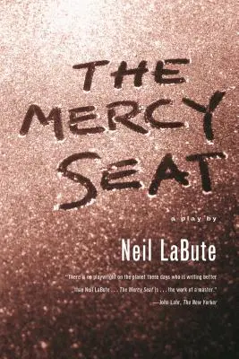 The Mercy Seat: obra de teatro - The Mercy Seat: A Play