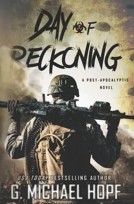 Day of Reckoning: Una novela postapocalíptica - Day of Reckoning: A Post-Apocalyptic Novel