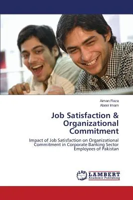 Satisfacción laboral y compromiso organizativo - Job Satisfaction & Organizational Commitment