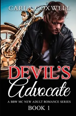 Devil's Advocate: A BBW MC New Adult Romance Series - Libro 1 - Devil's Advocate: A BBW MC New Adult Romance Series - Book 1