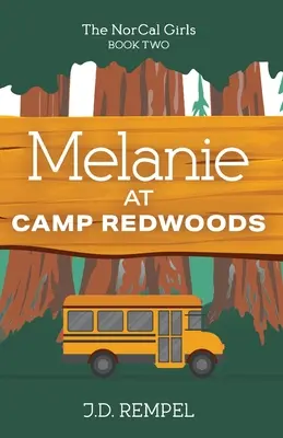 Melanie en el campamento Redwoods - Melanie at Camp Redwoods