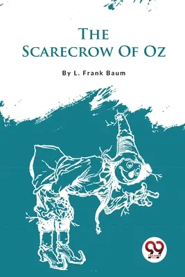 El espantapájaros de Oz - The Scarecrow Of Oz