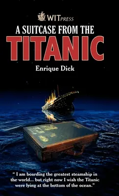 Una maleta del Titanic - A Suitcase from the Titanic