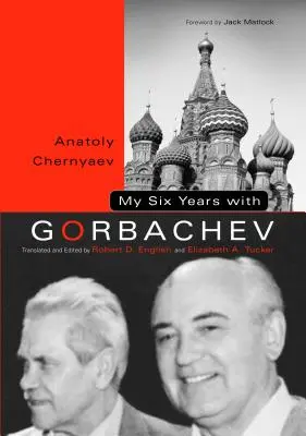 Mis seis años con Gorbachov - My Six Years with Gorbachev