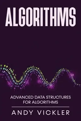 Algoritmos: Estructuras de datos avanzadas para algoritmos - Algorithms: Advanced Data Structures for Algorithms