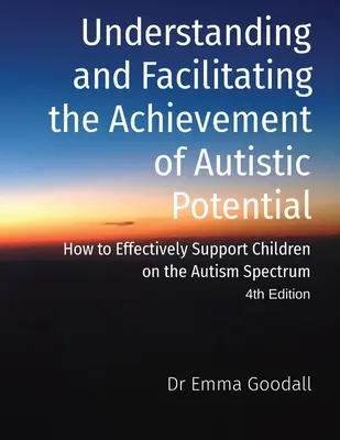 Comprender y facilitar el logro del potencial autista - Understanding and Facilitating the Achievement of Autistic Potential