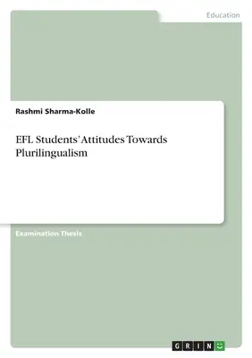 Actitudes de los estudiantes de EFL ante el plurilingüismo - EFL Students' Attitudes Towards Plurilingualism