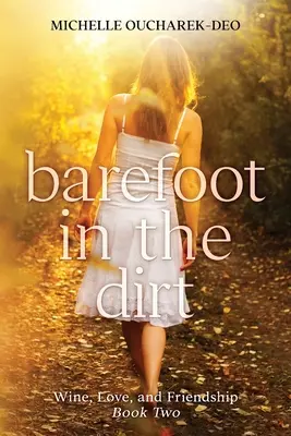 Pies descalzos en la tierra: ficción femenina contemporánea - Barefoot in the Dirt: Contemporary Women's Fiction