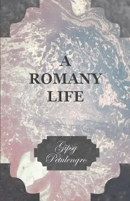 Una vida gitana - A Romany Life