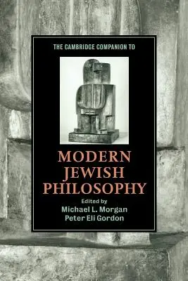 The Cambridge Companion to Modern Jewish Philosophy (El libro de Cambridge sobre la filosofía judía moderna) - The Cambridge Companion to Modern Jewish Philosophy