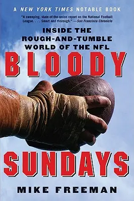 Domingos sangrientos: En el mundo de la NFL - Bloody Sundays: Inside the Rough-And-Tumble World of the NFL