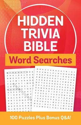 Búsquedas de palabras bíblicas con trivialidades ocultas: 100 rompecabezas y preguntas y respuestas adicionales - Hidden Trivia Bible Word Searches: 100 Puzzles Plus Bonus Q&a!