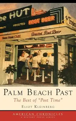 Palm Beach Past: Lo mejor de Post Time