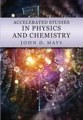 Accelerated Studies in Physics and Chemistry: Un plan de estudios orientado al dominio - Accelerated Studies in Physics and Chemistry: A Mastery-Oriented Curriculum