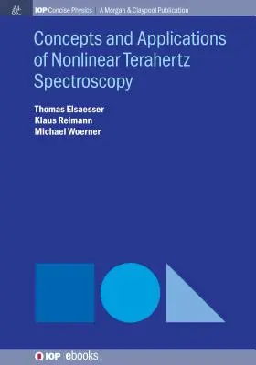 Conceptos y aplicaciones de la espectroscopia no lineal de terahercios - Concepts and Applications of Nonlinear Terahertz Spectroscopy