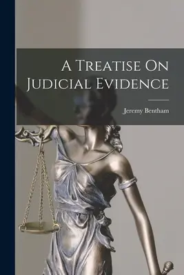 Tratado sobre la prueba judicial - A Treatise On Judicial Evidence