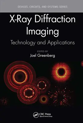 Imágenes por difracción de rayos X: Tecnología y aplicaciones - X-Ray Diffraction Imaging: Technology and Applications