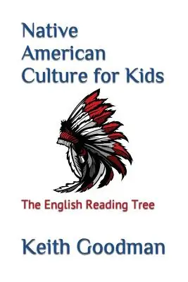 Cultura nativa americana para niños: The English Reading Tree - Native American Culture for Kids: The English Reading Tree